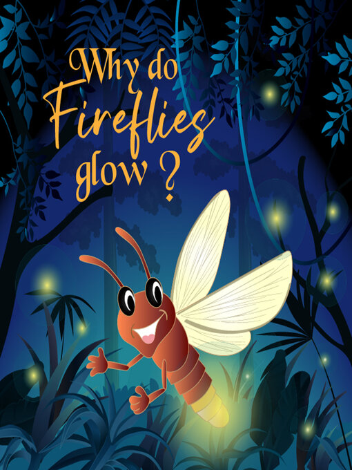 Title details for Why do fireflies glow in the dark? by Curadio Media - Available